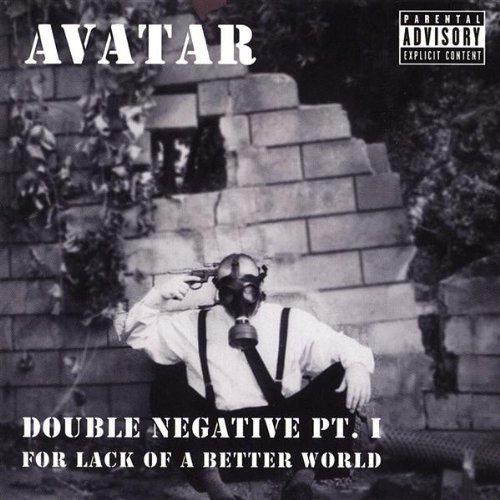 Cover for Avatar · Double Negative Pt. I: for Lack of a Better World (CD) (2003)