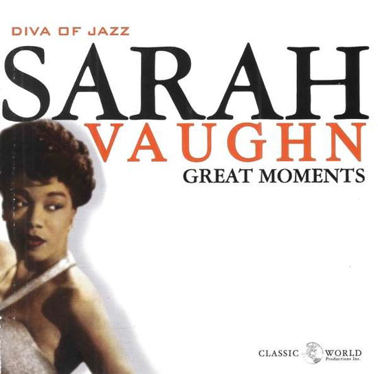Great Moments - Sarah Vaughan - Muziek - CLASSIC WORLD - 0760137201625 - 1 maart 2019