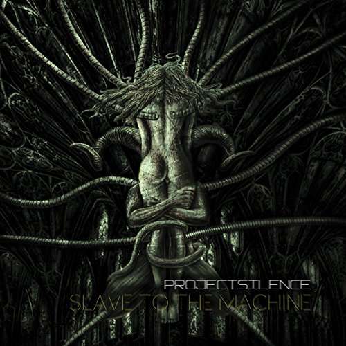 Cover for Project Silence · Slave to the Machine (CD) (2016)