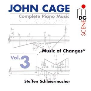 Complete Piano Music 3: Music of Changes - Cage / Schleiermacher - Musik - MDG - 0760623078625 - 22 juni 1999