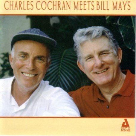 Meets Bill Mays - Charles Cochran - Musik - AUDIOPHILE - 0762247230625 - 6. marts 2014