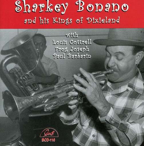 Cover for Sharkey Bonano · And His Kings Of Dixieland (CD) (2014)