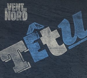 Cover for Le Vent Du Nord · Tetu (CD) (2015)