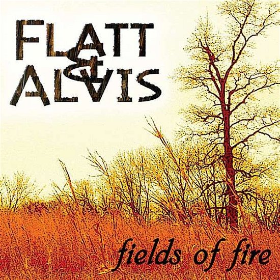 Fields of Fire - Flatt & Alvis - Música - Nashville Noir - 0775020730625 - 13 de junio de 2006