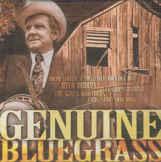 Cover for V/A- Genuine Bluegrass · Genuine Bluegrass-ralph Stanley, Jim Eanes, Hylo Brown (CD)