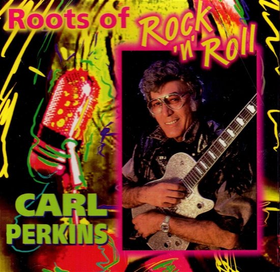 Cover for Carl Perkins · Roots Of Rock 'n' Roll (CD) (2021)
