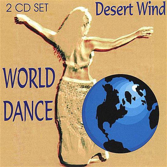 Cover for Desert Wind · World Dance (2 CD Set) (CD)