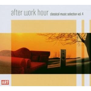 After Work Hour: Classical Music Selection 4 / Var - After Work Hour: Classical Music Selection 4 / Var - Musique - ART - 0782124827625 - 8 juillet 2008