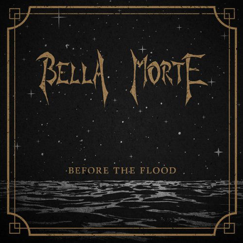 Cover for Bella Morte · Before the Flood (CD) (2025)