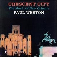 Cover for Paul Weston · Cresent City: Music of New Orleans (CD) (1993)