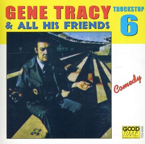 Cover for Gene Tracy · All His Friends 6 (CD) (2013)