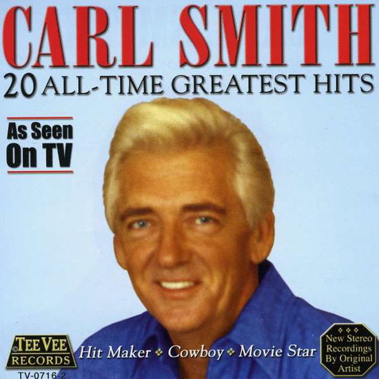 20 All Time Greatest Hits - Carl Smith - Musik - GUSTO - 0792014071625 - 15 februari 2013