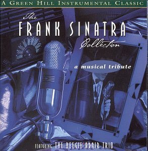 Frank Sinatra Collection - Beegie Adair - Musiikki - CREATIVE MAN DISCS - 0792755505625 - lauantai 30. kesäkuuta 1990