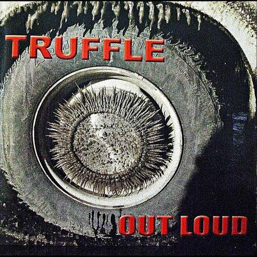 Cover for Truffle · Out Loud (CD) (2010)