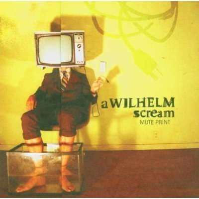Mute Print - A Wilhelm Scream - Musik - Nitro Records - 0794171585625 - 9. maj 2005