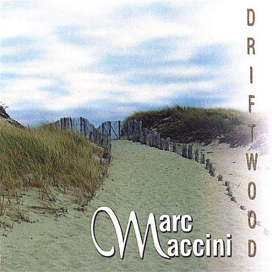 Cover for Marc Maccini · Driftwood (CD) (2007)
