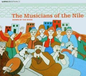 Cover for Les Musiciens Du Nil · Down By The River (CD) (2006)
