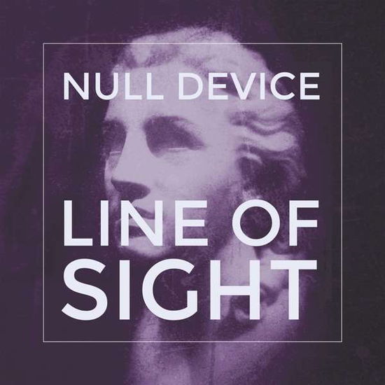 Line of Sight - Null Device - Musiikki - DISTORTION PRODUCTION - 0801676704625 - perjantai 8. marraskuuta 2019