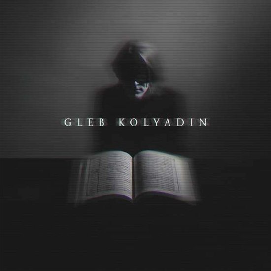Gleb Kolyadin - Gleb Kolyadin (Iamthemorning) - Muziek - KSCOPE - 0802644768625 - 30 juli 2021