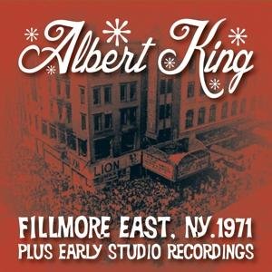 Cover for Albert King · Live At The Fillmore Plus Early Studio Recordings (CD) (2017)