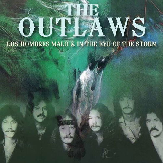 Outlaws · Los Hombres Malo / In The Eye Of The Storm (CD) [Reissue edition] (2017)