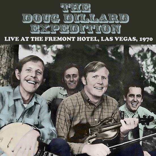 Live at the Fremont Hotel, Las Vegas, 1970 - The Doug Dillard Expedition - Muzyka - FLOATING WORLD - 0805772644625 - 26 stycznia 2024