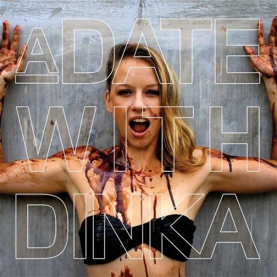 Cover for Dinka · Date with Dinka (CD) (2015)