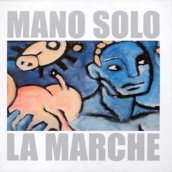 Cover for Mano Solo · Marche (CD) (2002)