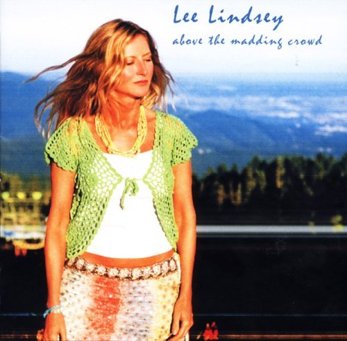 Above The Madding Crowd - Lee Lindsey - Music - Tall Poppy - 0821228824625 - February 14, 2006