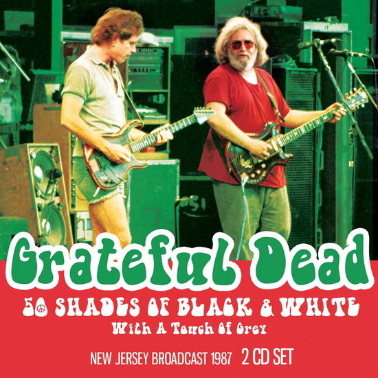 50 Shades Of Black & White - Grateful Dead - Musiikki - ZIP CITY RECORDS - 0823564685625 - perjantai 7. lokakuuta 2016