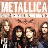 Cover for Metallica · Classics Live (CD) (2017)