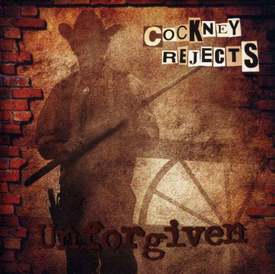 Unforgiven - Cockney Rejects - Musiikki - G&R RECORDS - 0823566425625 - maanantai 12. elokuuta 2013