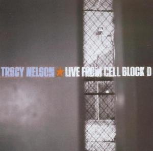 Cover for Tracy Nelson · Tracy Nelson-live from Cell Block D (CD) (1990)