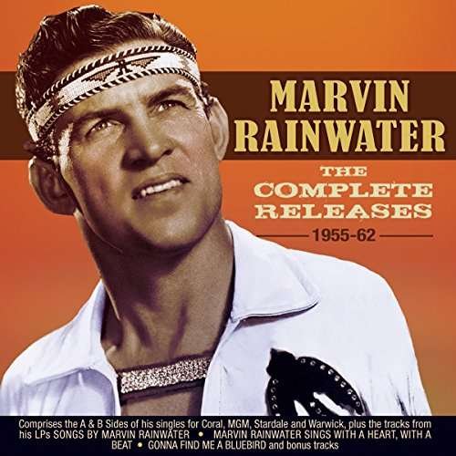 The Complete Releases 1955-62 - Marvin Rainwater - Muziek - ACROBAT - 0824046319625 - 10 maart 2017