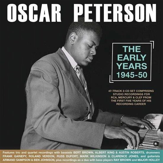 Early Years 1945-50 - Oscar Peterson - Música - ACROBAT - 0824046335625 - 2 de octubre de 2020