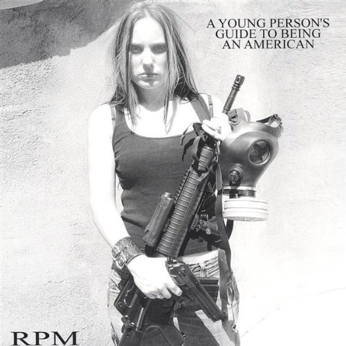 Cover for Rpm · Young Person's Guide to Being an American (CD) (2004)