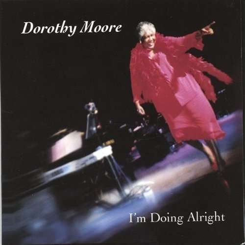 Cover for Dorothy Moore · I'm Doing Alright (CD) (2012)