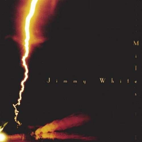 Cover for Jimmy White · Miles (CD) (2003)