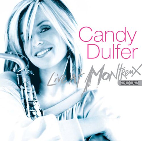 Cover for Dulfer Candy · Live at Montreux 2002 (CD) (2005)