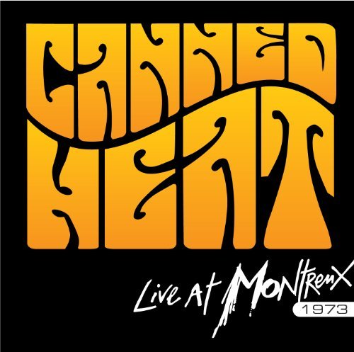 Live at Montreux 1973 - Canned Heat - Muziek -  - 0826992023625 - 23 augustus 2011