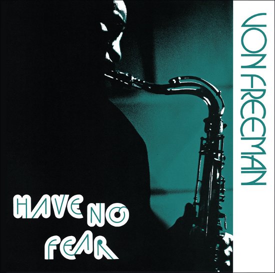 Cover for Von Freeman · Have No Fear (CD) (2011)