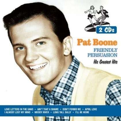 Friendly Persuasion: His Greatests Hits - Pat Boone - Muzyka - COUNTRY / POP - 0827139492625 - 9 września 1999