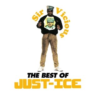 Cover for Just Ice · Sir Vicious: The Best Of (CD) (2013)