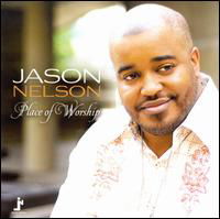 Cover for Jason Nelson · Place of Worship (CD) (2008)