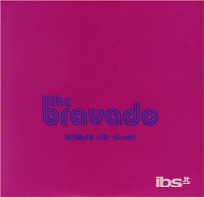 Cover for Bravado · Intimate with Slaves (CD) (2003)
