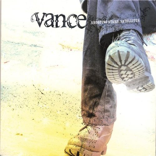 Cover for Vance · Shooting Stars Satellites (CD) (2006)