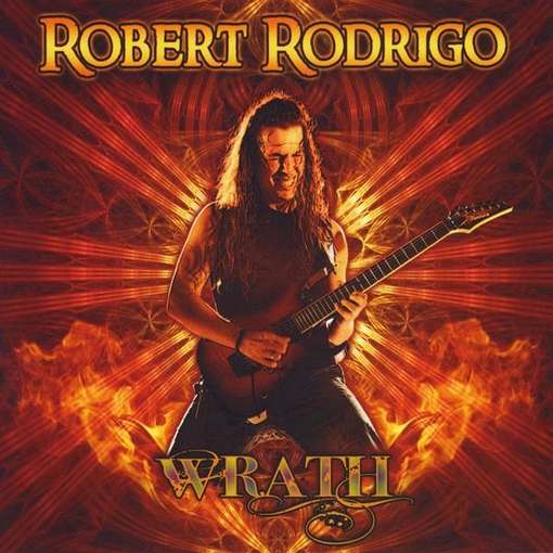 Wrath - Robert Rodrigo - Música - GROOVEYARD - 0843310042625 - 5 de abril de 2012