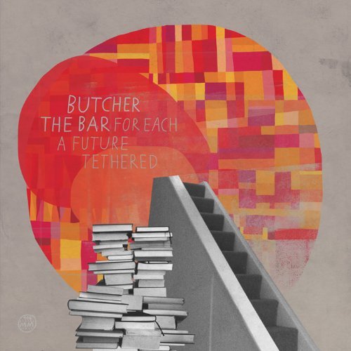 Cover for Butcher The Bar · For Each A Future Tethered (CD) (2011)