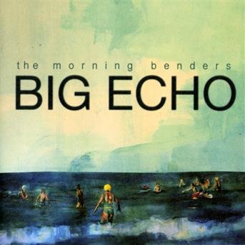 Cover for Morning Benders · Big Echo (CD) (2011)