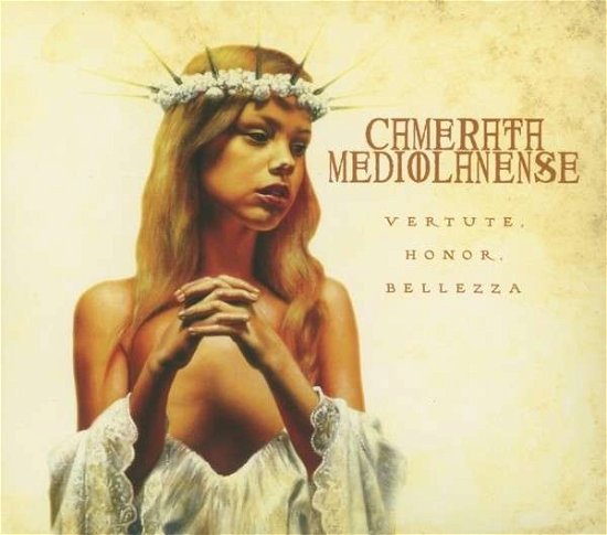 Cover for Camerata Mediolanense · Vertute Honor Bellezza (CD) [Digipak] (2013)